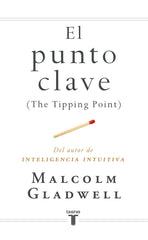 PUNTO CLAVE,EL | GLADWELL,MALCOLM | TAURUS | 9788430606344