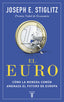 EURO,EL | STIGLITZ,JOSEPH E | TAURUS | 9788430618040