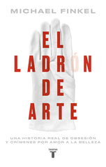 EL LADRON DE ARTE - 9788430626489