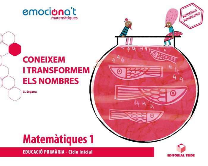 MATEMATIQUES 1oEP CONEIXEMENT CATALUÑA 19 EMOCIONA'T | AA,VV | 9788430737802 (Teide) Imagen principal del producto