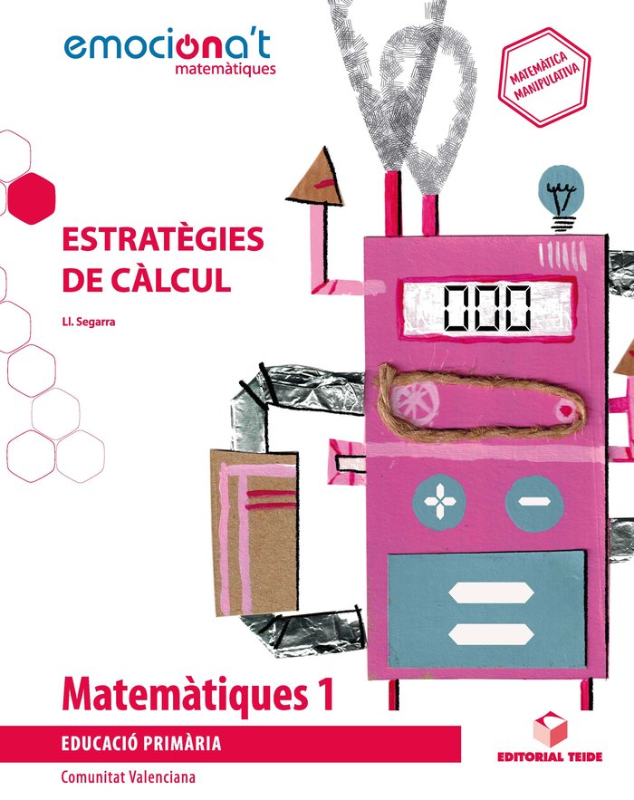 MATEMATIQUES 1oEP ESTRATEGIES C,VALENCIANA 19 EMOCIONA'T | AA,VV | 9788430738755 (Teide) Imagen principal del producto