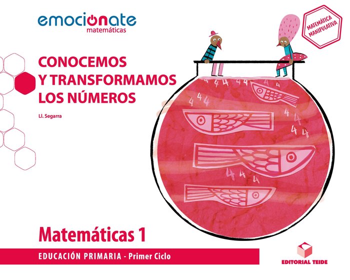 CUAD,MATEMATICAS 1oEP CONOCEMOS TRANSFORMAMOS 19 EMOCIONATE | SEGARRA NEIRA, JOSEP LLUIS | 9788430738779 (Teide) Imagen principal del producto