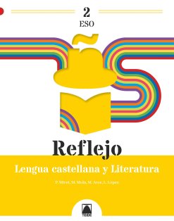Reflejo 2. Lengua castellana y Literatura 2ºESO | Varios autores | 9788430773473 (TEIDE) Imagen principal del producto