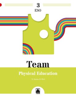 Team 3. Physical Education 3ºESO | Varios autores | 9788430774135 (TEIDE) Imagen principal del producto