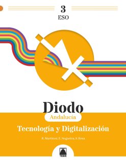 Diodo 3. Tecnología y digitalización 3ºESO (Andalucía) | Varios autores | 9788430777693 (TEIDE)