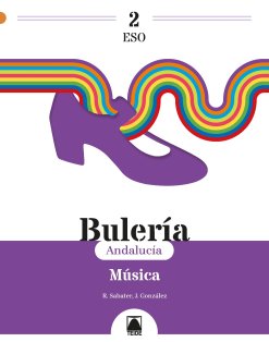 Bulería 2. Música 2ºESO (Andalucía) | Varios autores | 9788430781058 (TEIDE) Imagen principal del producto