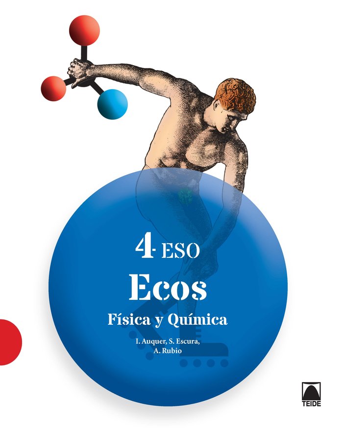 Ecos. Física y Química 4ºESO - ed. 2016 | Varios autores | 9788430791842 (TEIDE) Imagen principal del producto