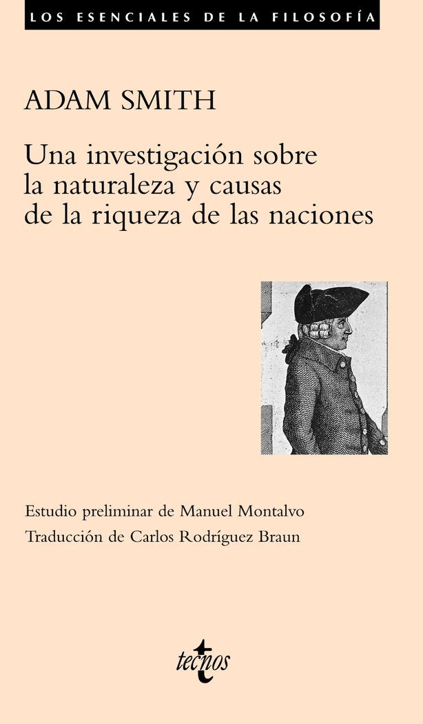 UNA INVESTIGACION SOBRE LA NATURALEZA CAUSAS DE LA RIQUEZA | SMITH, ADAM | TECNOS | 9788430948949