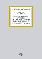 ETNOCENTRISMO Y TEORIA DE LAS RELACIONES INTERNACIONALES UN - 9788430962082