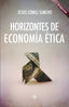 HORIZONTES DE ECONOMIA ETICA | CONILL SANCHO, JESUS | TECNOS | 9788430972524