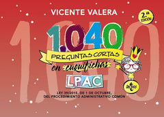 1040 PREGUNTAS CORTAS EN «CUQUIFICHAS» LPAC | VALERA, VICENTE | TECNOS | 9788430977796