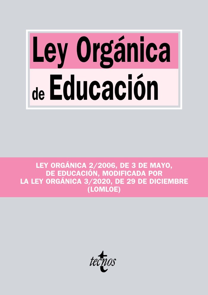 LEY ORGANICA DE EDUCACION | EDITORIAL TECNOS | TECNOS | 9788430982158 Imagen principal del producto