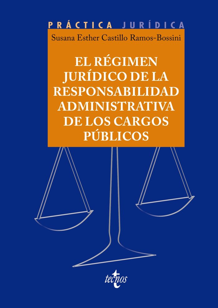 EL REGIMEN JURIDICO DE LA RESPONSABILIDAD ADMINISTRATIVA DE - 9788430989171