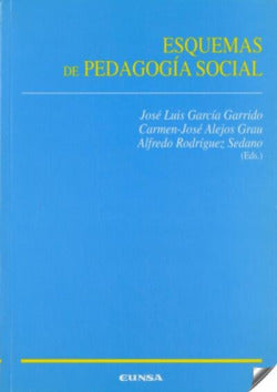 ESQUEMAS DE PEDAGOGIA SOCIAL | GARGíA,JOSE LUIS | EUNSA | 9788431318482