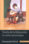 TEORIA DE LA EDUCACION UN ANALISIS EPISTEMOLOGICO | NAVAL,CONCEPCION | EUNSA | 9788431325343 Imagen principal del producto