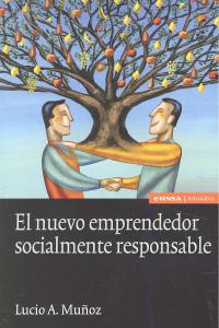 NUEVO EMPRENDEDOR SOCIALMENTE RESPONSABLE,EL | MUÑOZ,LUCIO A, | EUNSA | 9788431328344