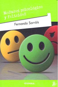 MADUREZ PSICOLOGICA Y FELICIDAD | SARRAIS,FERNANDO | EUNSA | 9788431329501
