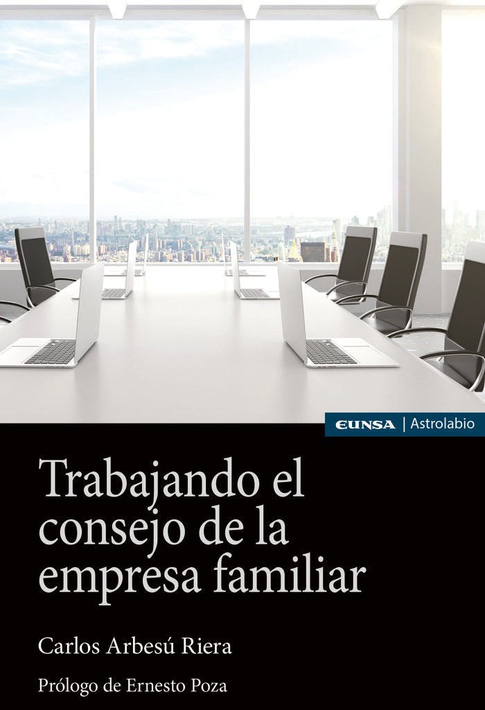TRABAJANDO EL CONSEJO DE LA EMPRESA FAMILIAR | ARBESU RIERA,CARLOS | EUNSA | 9788431334178 Imagen principal del producto