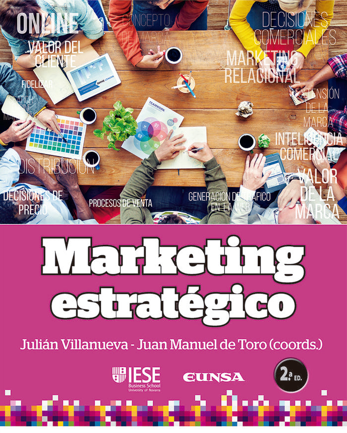 MARKETING ESTRATEGICO | VILLANUEVA GALOBAR, JULIAN/DEL TORO MART | EUNSA | 9788431334475