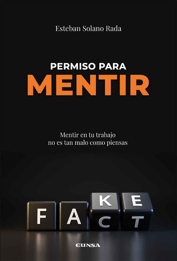 PERMISO PARA MENTIR | SOLANO RADA, ESTEBAN | EUNSA | 9788431336981