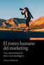 EL ROSTRO HUMANO DEL MARKETING | MANZONE,GIANNI | EUNSA | 9788431339302