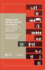 DIRECCION DE RECURSOS HUMANOS UNA PERSPECTIVA PARA LA ALTA | ANTONIO SANCHO/YVETTE MUCHARRAZ | EUNSA | 9788431339845