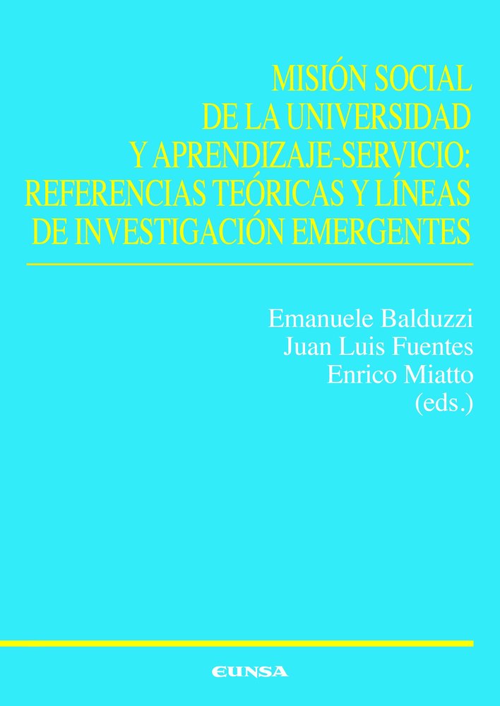 MISION SOCIAL DE LA UNIVERSIDAD Y APRENDIZAJE SERVICIO REFE | EMANUELE BALDUZZI | EUNSA | 9788431340254 Imagen principal del producto