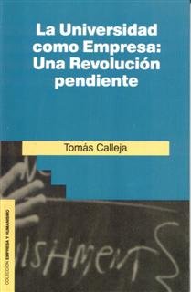 RIALP LA UNIVERSIDAD COMO EMPRESA | CALLEJA TOMAS | RIALP EDITORIAL | 9788432126932 Imagen principal del producto
