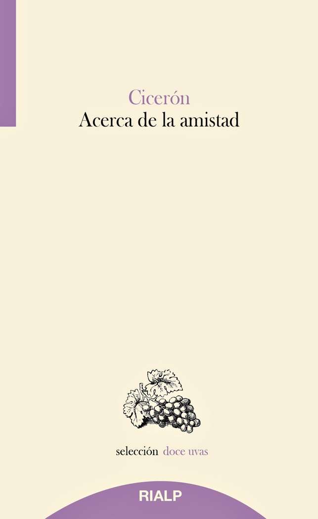 ACERCA DE LA AMISTAD | CICERON,MARCO TULIO | RIALP EDITORIAL | 9788432166006