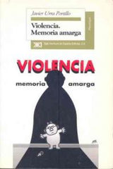 VIOLENCIA MEMORIA AMARGAURRA PORTILLO - 9788432309526
