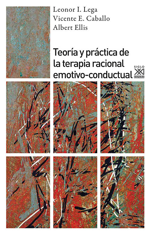 TEORIA Y PRACTICA DE LA TERAPIA RACIONAL EMOTIVO-CONDUCTURAL | AA,VV | SIGLO XXI DE ESPAÑA EDITORES | 9788432314063