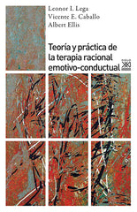 TEORIA Y PRACTICA DE LA TERAPIA RACIONAL EMOTIVO-CONDUCTURAL | AA,VV | SIGLO XXI DE ESPAÑA EDITORES | 9788432314063