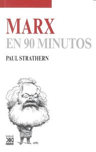 MARX EN 90 MINUTOS | STRATHERN,PAUL | SIGLO XXI DE ESPAÑA EDITORES | 9788432317484 Imagen principal del producto