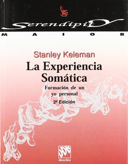 EXPERIENCIA SOMATICA FORMACION DE UN YO PERSONAL - 9788433012081