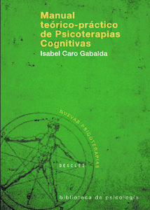 MANUAL TEORICO PRACTICO PSICOTERAPIAS COGNITIVAS | AA,VV | DESCLEE DE BROUWER EDITORIAL | 9788433021229