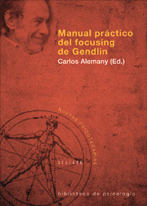 MANUAL PRACTICO DEL FOCUSING DE GENDLIN - 9788433021373