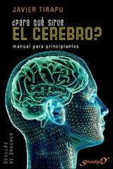 PARA QUE SIRVE EL CEREBRO - 9788433022066