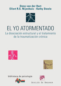 EL YO ATORMENTADO, DISOCIACION ESTRUCTURAL | HART,ONNO VAN DER | DESCLEE DE BROUWER EDITORIAL | 9788433022172