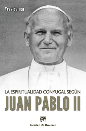 LA ESPIRITUALIDAD CONYUGAL SEGUN JUAN PABLO II - 9788433024886 Imagen principal del producto