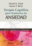 TERAPIA COGNITIVA PARA TRASTORNOS DE ANSIEDAD - 9788433025371