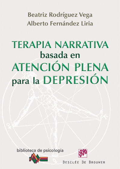 TERAPIA NARRATIVA BASADA EN ATENCION PLENA PARA DEPRESION - 9788433025616