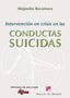 INTERVENCION EN CRISIS EN LAS CONDUCTAS SUICIDAS - 9788433025623