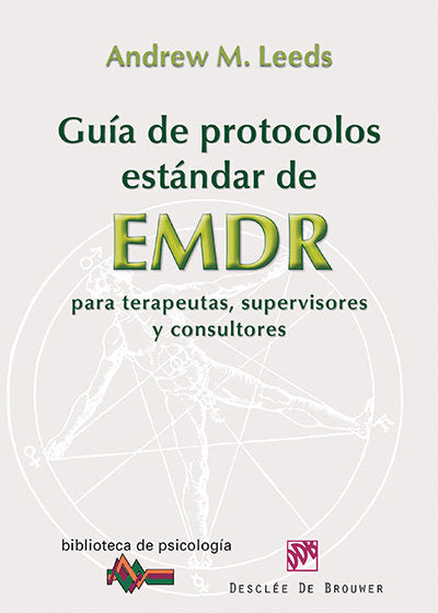 GUIA DE PROTOCOLOS ESTANDAR DE EMDR PARA TERAPEUTAS SUPERV - 9788433026040