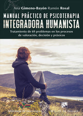 MANUAL PRACTICO DE PSICOTERAPIA INTEGRADORA HUMANISTA - 9788433028952