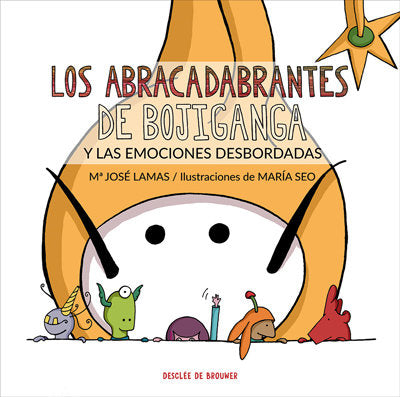 ABRACADABRANTES DE BOJIGANGA EMOCIONES DESBORDADAS - 9788433030085