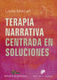 TERAPIA NARRATIVA CENTRADA EN SOLUCIONES - 9788433030412