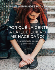 POR QUE LA GENTE A LA QUE QUIERO ME HACE DAÑO | HERNANDEZ,PACHECO | DESCLEE DE BROUWER EDITORIAL | 9788433030740