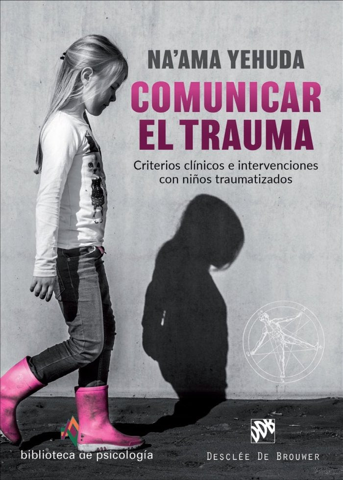 COMUNICAR EL TRAUMA | YEHUDA,NAAMA | DESCLEE DE BROUWER EDITORIAL | 9788433030856