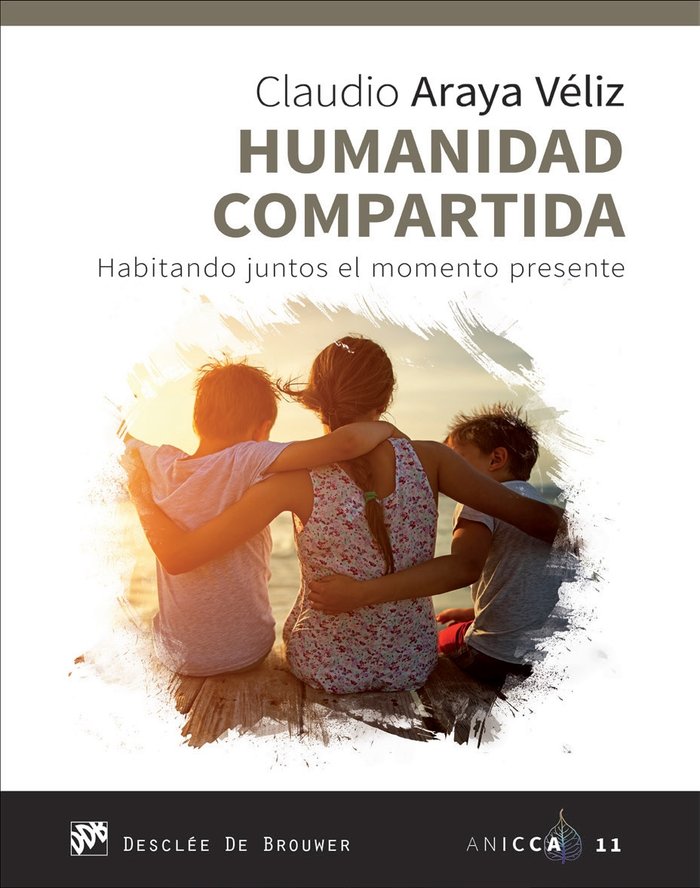 HUMANIDAD COMPARTIDA | ARAYA VELIZ,CLAUDIO ANTONIO | DESCLEE DE BROUWER EDITORIAL | 9788433030863 Imagen principal del producto