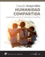 HUMANIDAD COMPARTIDA | ARAYA VELIZ,CLAUDIO ANTONIO | DESCLEE DE BROUWER EDITORIAL | 9788433030863